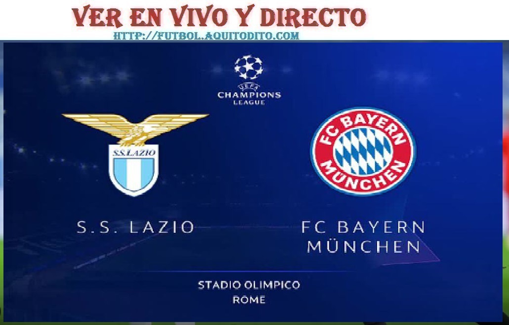 Bayern M Nich Vs Lazio En Vivo Y En Directo Por Octavos De Final Vuelta