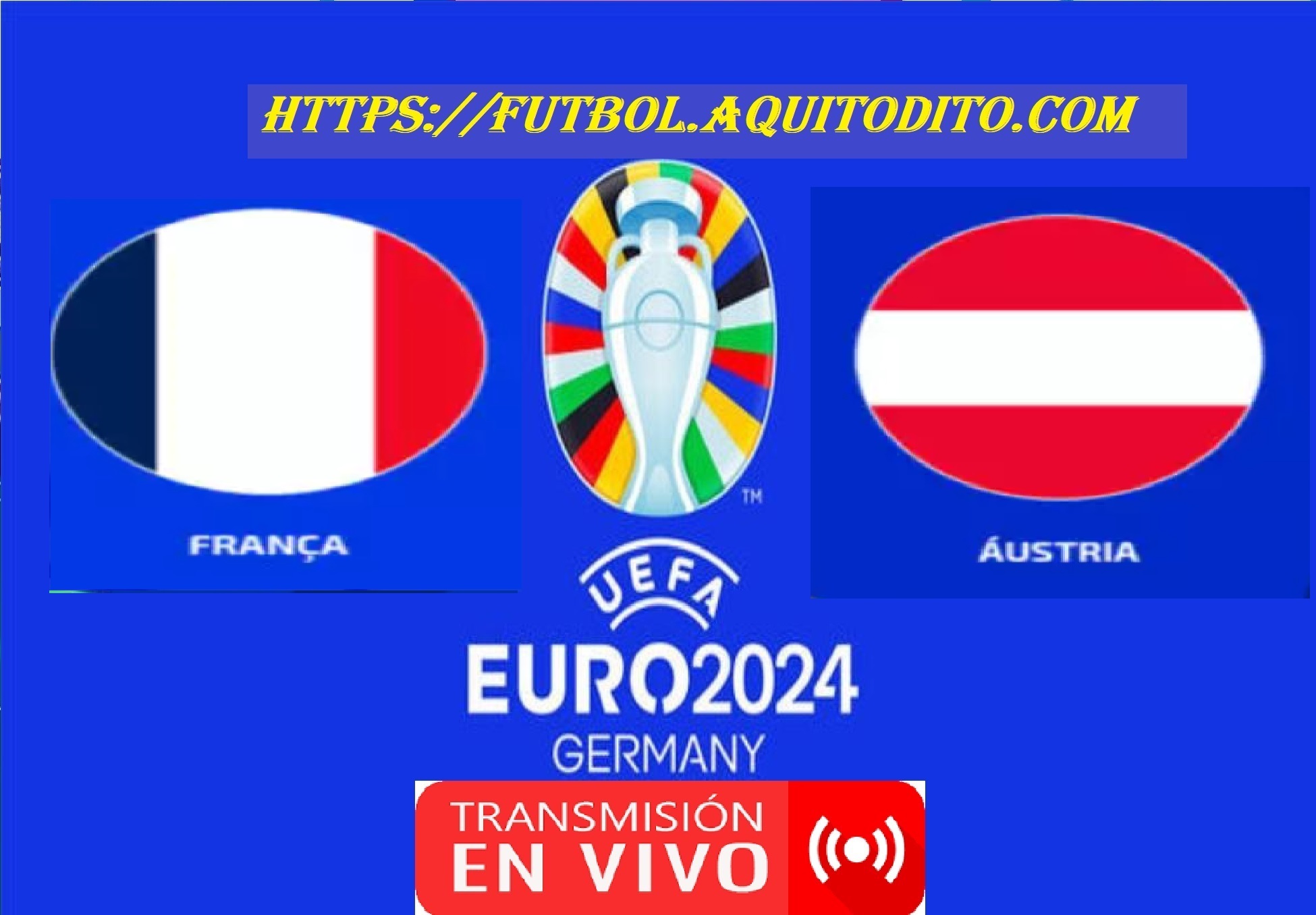 Austria Vs Francia EN VIVO Y EN DIRECTO Grupo D De La Fecha 1 Eurocopa