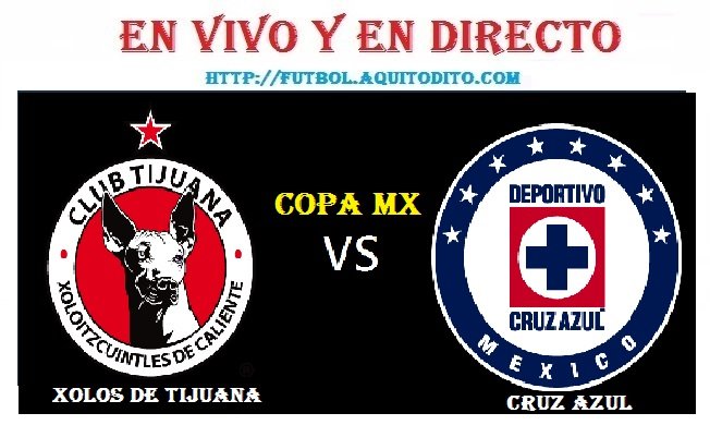 Tijuana vs Cruz Azul EN VIVO y EN DIRECTO