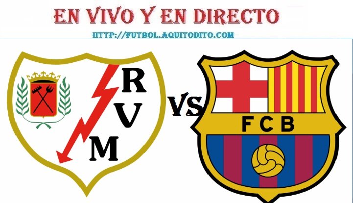 Barcelona vs Rayo Vallecano EN VIVO EN DIRECTO ONLINE LIVE ver el ...