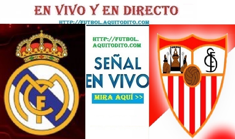 Real Madrid Vs. Sevilla Fecha, Hora Y Canal Para Ver EN VIVO EN DIRECTO ...