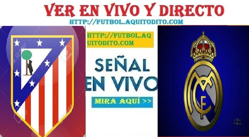 Real Madrid vs Atlético de Madrid EN VIVO
