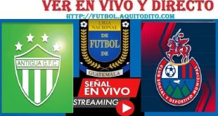 Antigua GFC vs Municipal VER EN VIVO