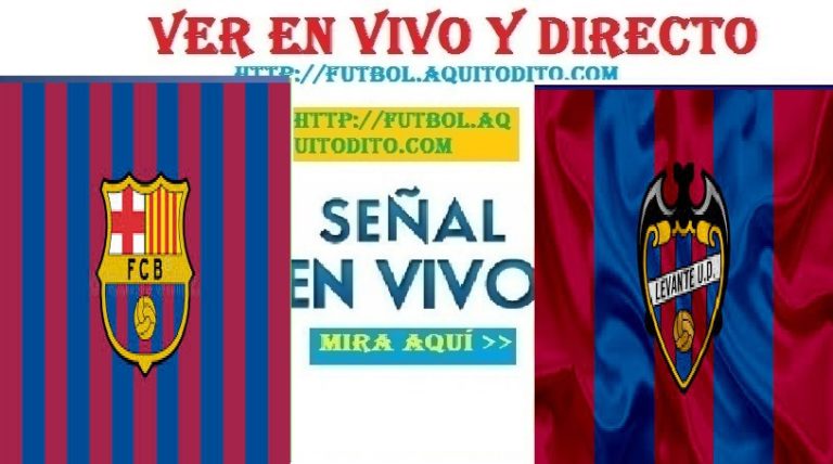 Barcelona vs Levante EN VIVO EN DIRECTO ONLINE LIVE ...