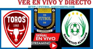 Malacateco vs Achuapa EN VIVO Liga de Guatemala