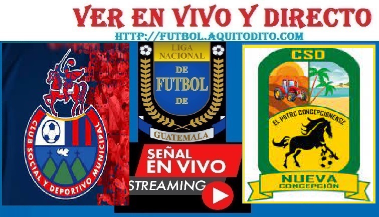 Municipal vs Nueva Concepción EN VIVO Liga GT