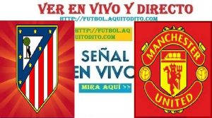 Atlético de Madrid vs Manchester United EN VIVO y DIRECTO Champions League