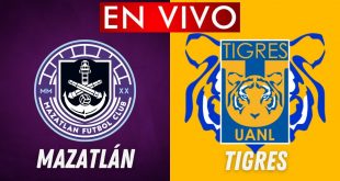 Tigres vs Mazatlan EN VIVO Liga MX