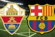 Elche vs Barcelona EN VIVO LaLiga Santander