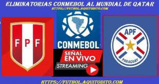 Perú vs Paraguay EN VIVO Eliminatoria Conmebol Qatar 2022