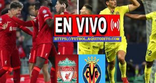 Liverpool vs Villarreal EN VIVO y DIRECTO Champions League