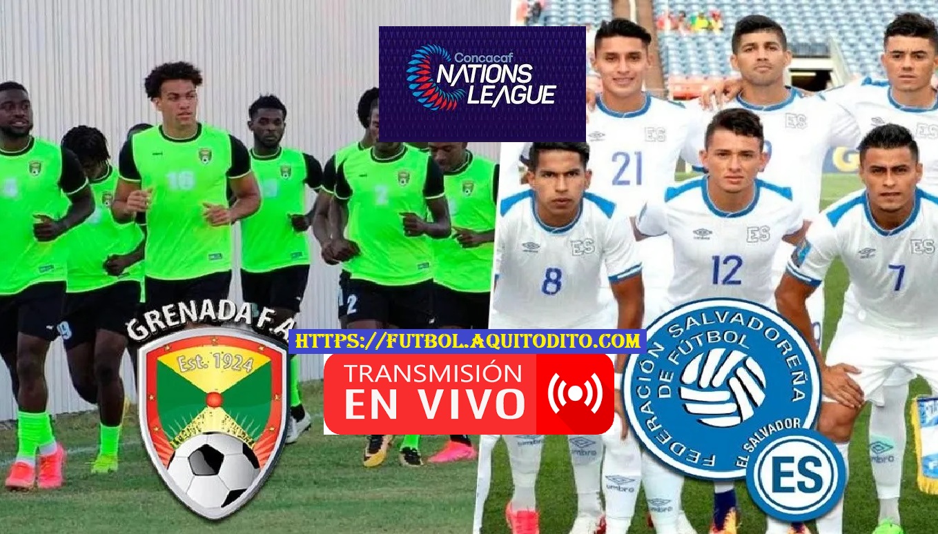 El Salvador vs Granada EN VIVO Liga de Naciones Concacaf