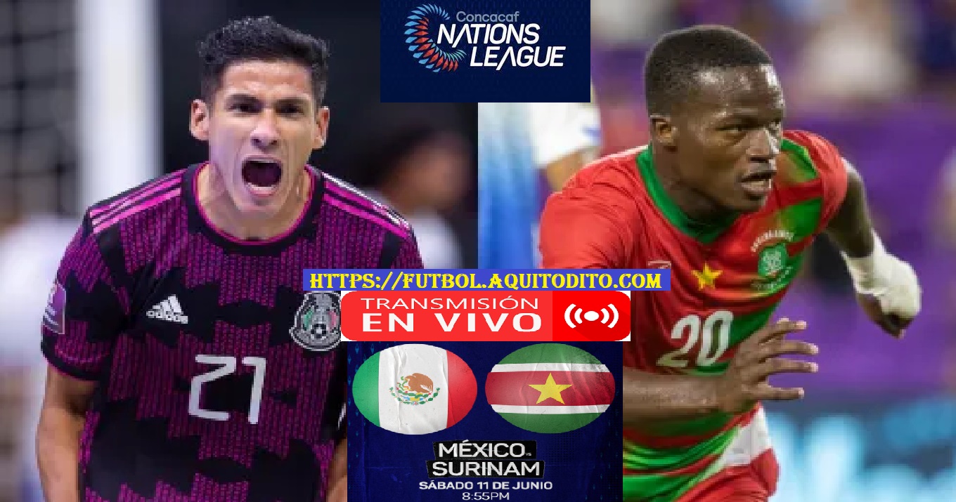 México vs. Surinam EN VIVO Liga de Naciones de la Concacaf 2022-23