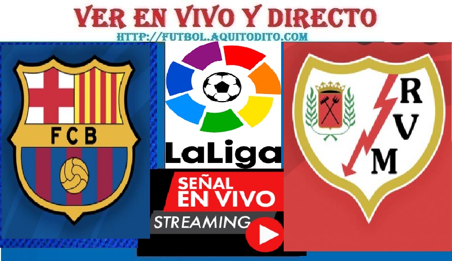 Barcelona vs Rayo Vallecano EN VIVO LaLiga de España