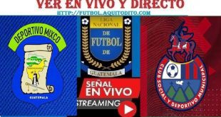 Mixco vs Municipal EN VIVO Liga de Guatemala