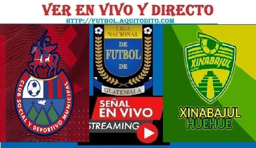 Municipal vs Xinabajul Huehue EN VIVO Liga de Guatemala