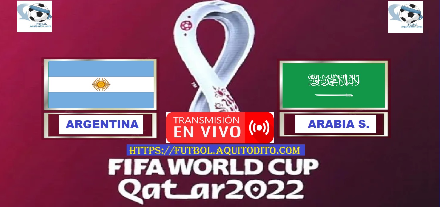 Argentina vs Arabia Saudita EN VIVO Mundial de Qatar 2022