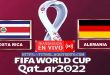 Costa Rica vs Alemania EN VIVO Mundial de Qatar 2022