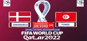 Dinamarca vs Tunez EN VIVO Mundial de Qatar 2022