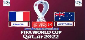 Francia vs Australia EN VIVO Mundial de Qatar 2022