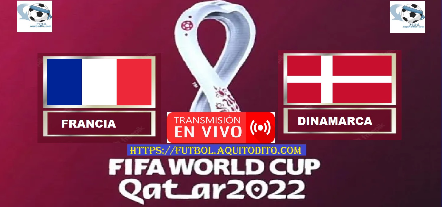 Francia vs Dinamarca EN VIVO Mundial de Qatar 2022