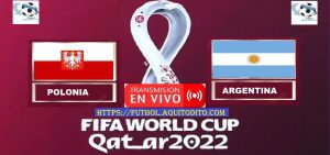 Polonia vs Argentina EN VIVO Mundial de Qatar 2022