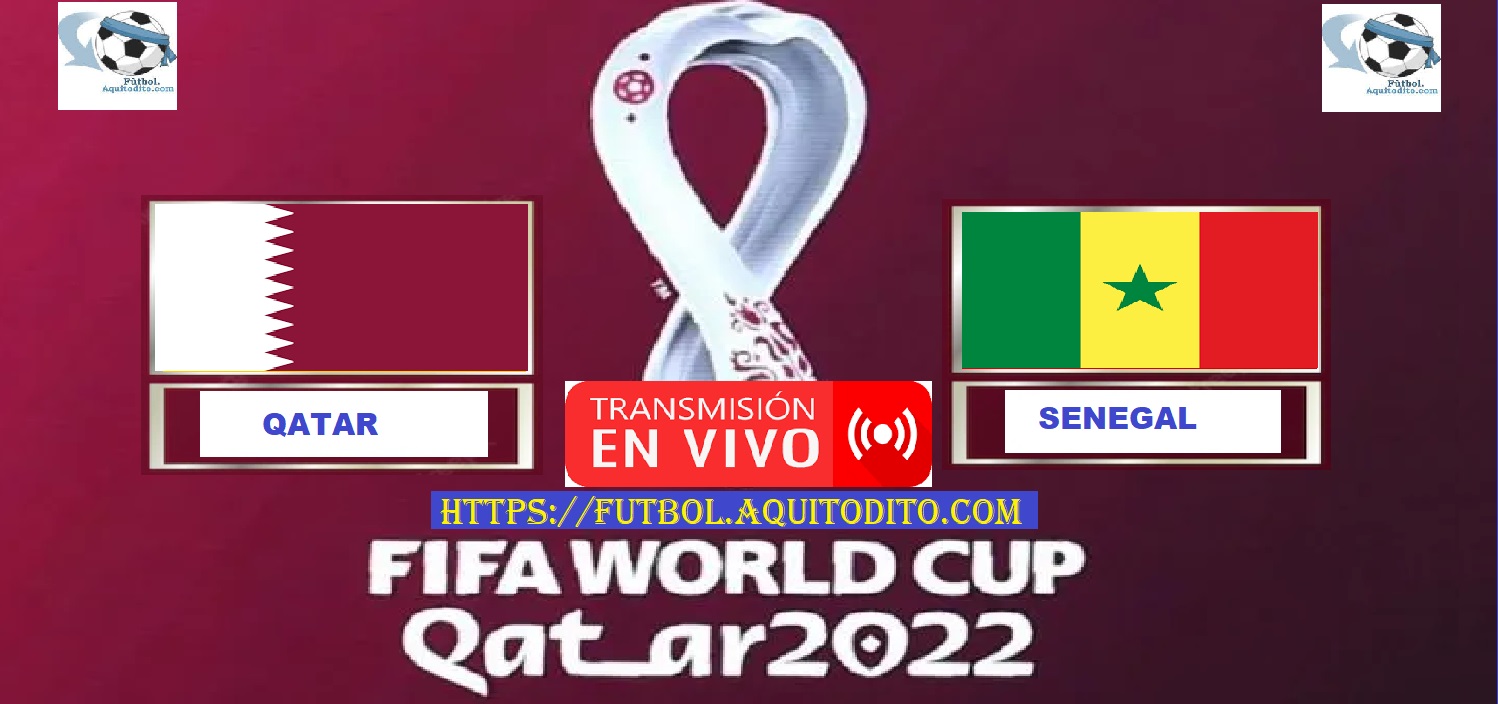 Qatar vs Senegal EN VIVO Mundial de Qatar 2022