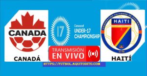 Canadá vs Haití EN VIVO Premundial Sub17 Concacaf 2023