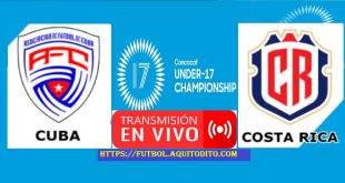 Cuba vs Costa Rica EN VIVO Premundial Sub 17 de Concacaf 2023