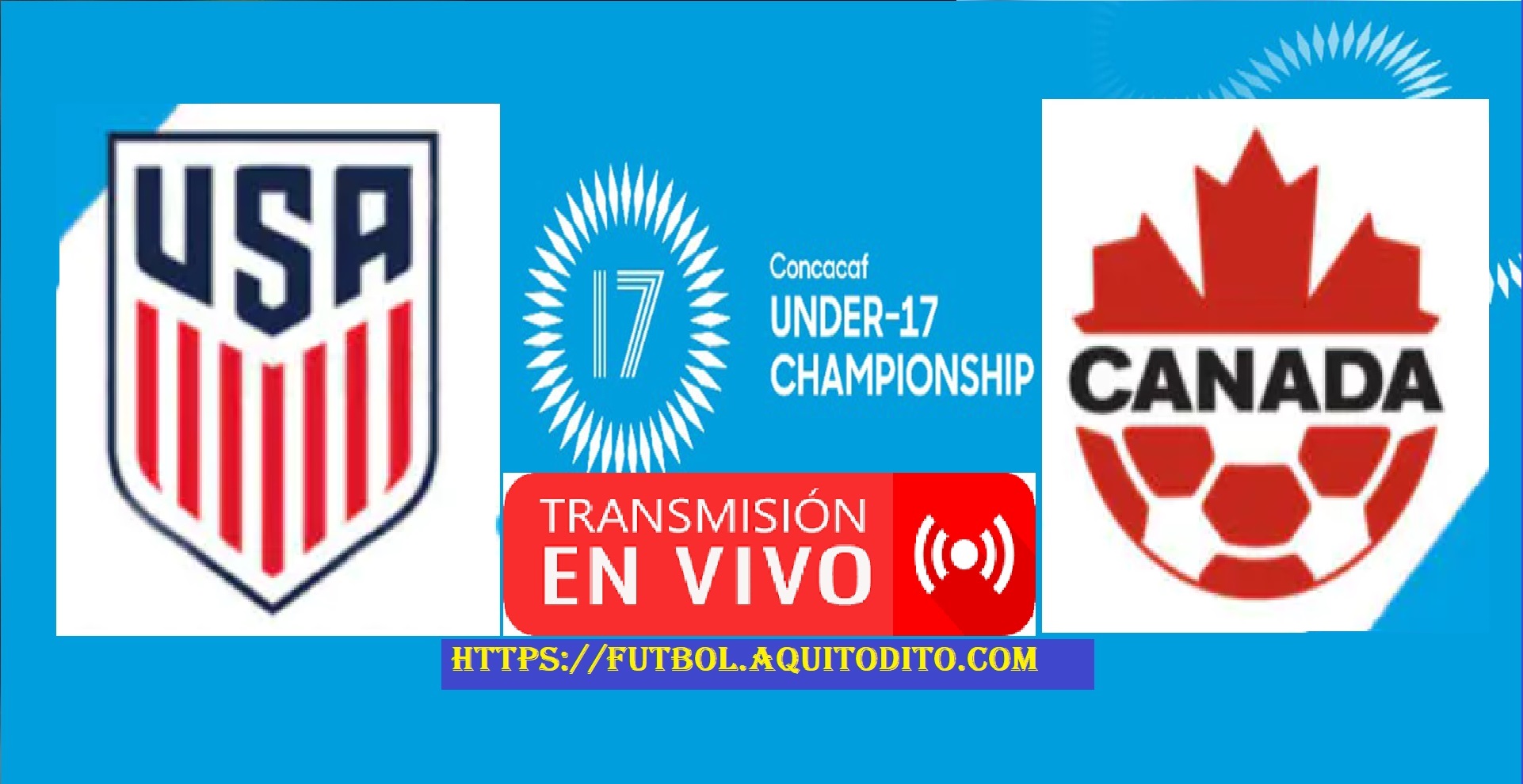 Estados Unidos vs Canadá EN VIVO Premundial Sub 17 de Concacaf 2023