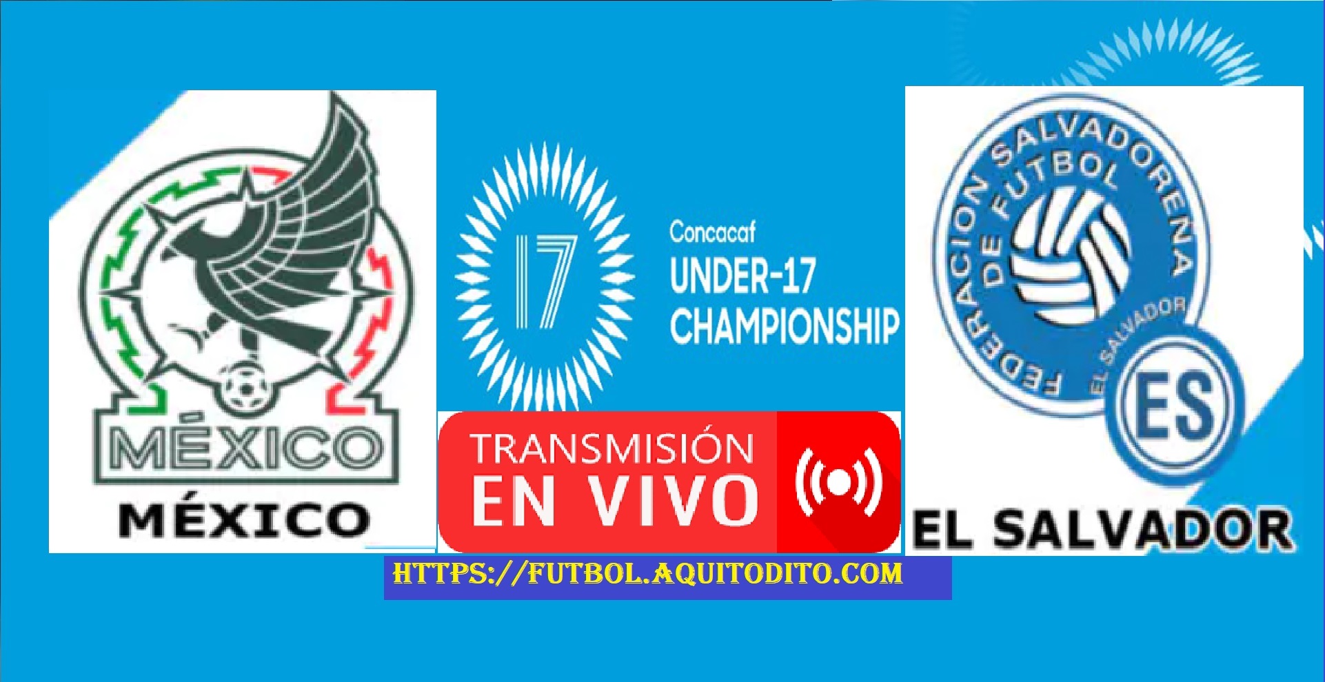 México vs El Salvador EN VIVO Premundial Sub 17 de Concacaf 2023 Cuartos de Final