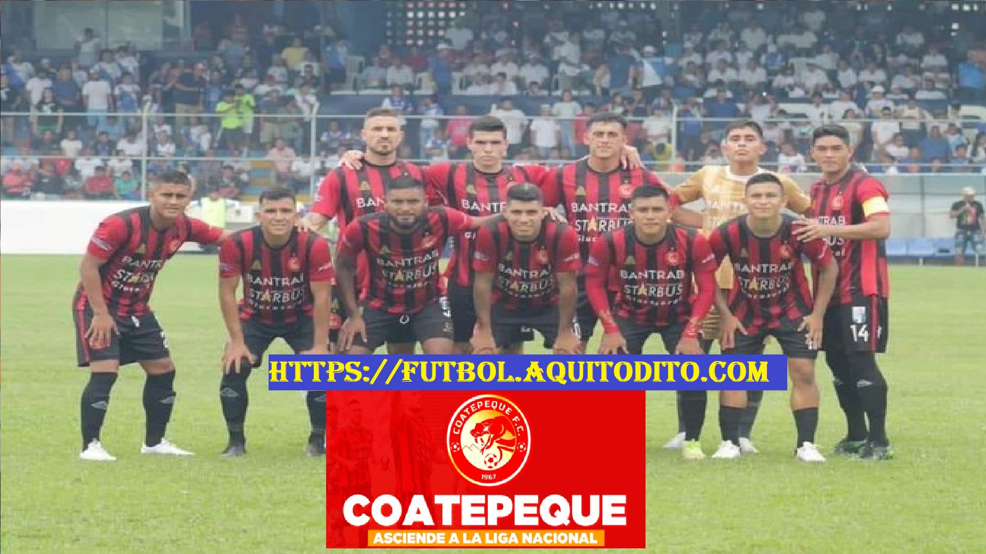 Coatepeque Asciende a la Liga Mayor del Fútbol de Guatemala