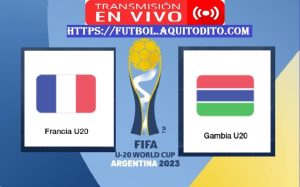 Francia vs Gambia EN VIVO Mundial Sub20 Argentina 2023