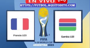 Francia vs Gambia EN VIVO Mundial Sub20 Argentina 2023