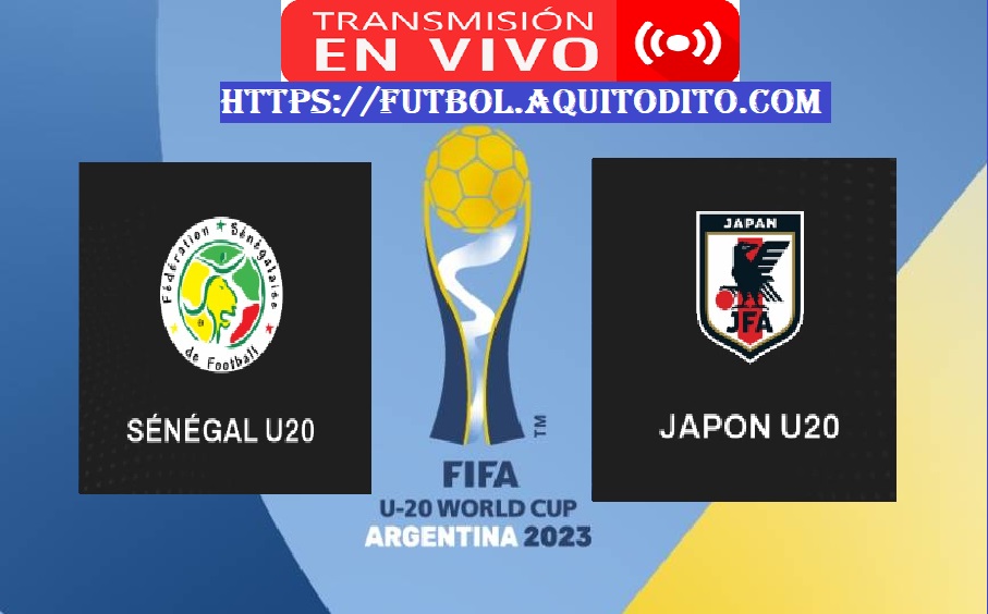 Senegal vs Japón EN VIVO Mundial Sub20 Argentina 2023