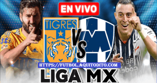 Tigres vs Monterrey EN VIVO Liga de México