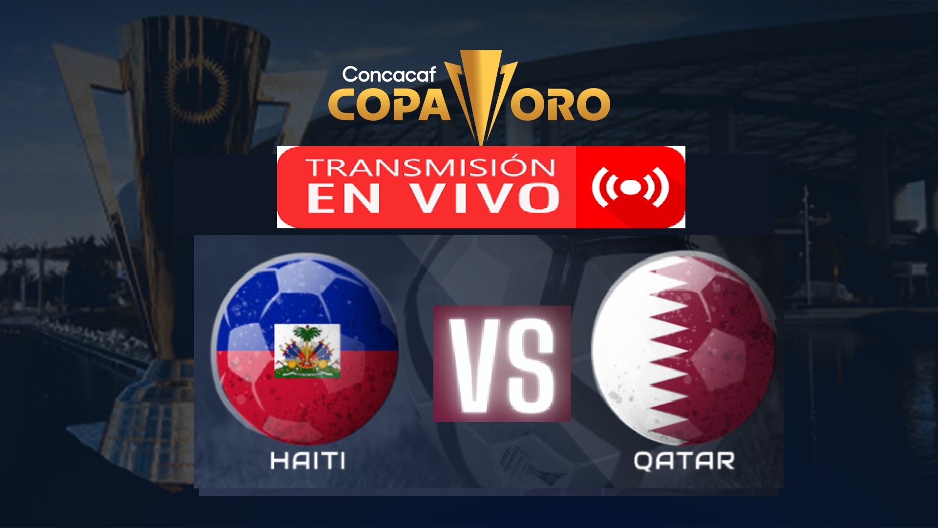 Haití vs Qatar EN VIVO Copa Oro 2023