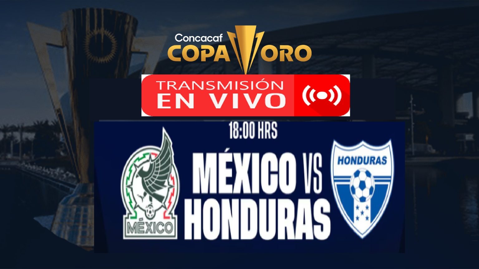 Mexico vs Honduras EN VIVO Copa Oro 2023 Fútbol Mundial