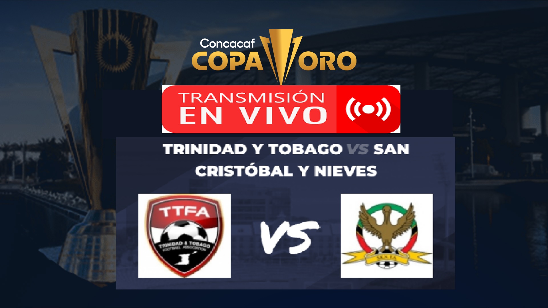 Trinidad y Tobago vs San Cristobal EN VIVO Copa Oro 2023