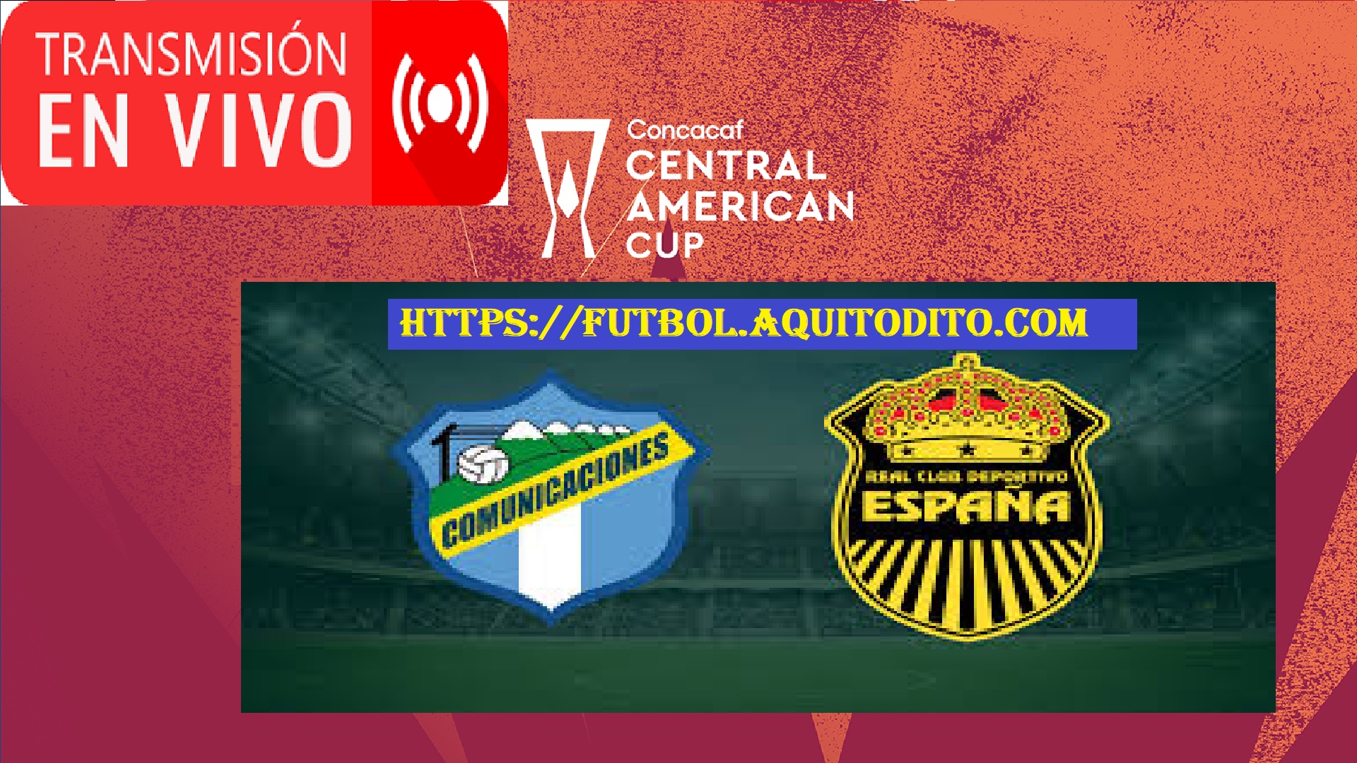 Comunicaciones vs Real España EN VIVO Copa Centroamericana de la Concacaf 2023