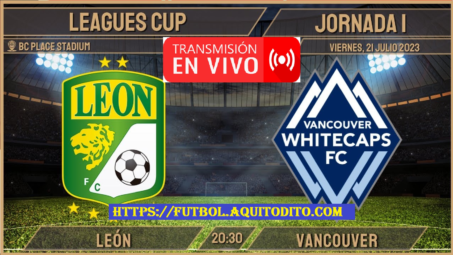 Leon FC vs. Whitecaps FC EN VIVO Leagues Cup 2023