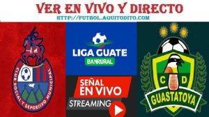 Municipal vs Guastatoya EN VIVO Liga Guate Banrural Apertura 2023