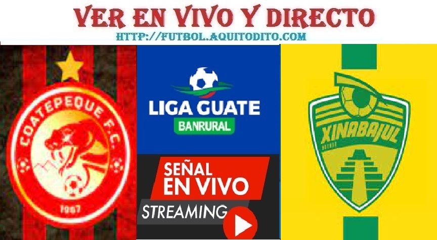 Coatepeque vs Xinabajul Huehue EN VIVO Liga Guate Banrural Apertura 2023
