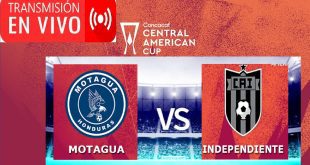Motagua vs Independiente EN VIVO Copa Centroamericana de la Concacaf 2023