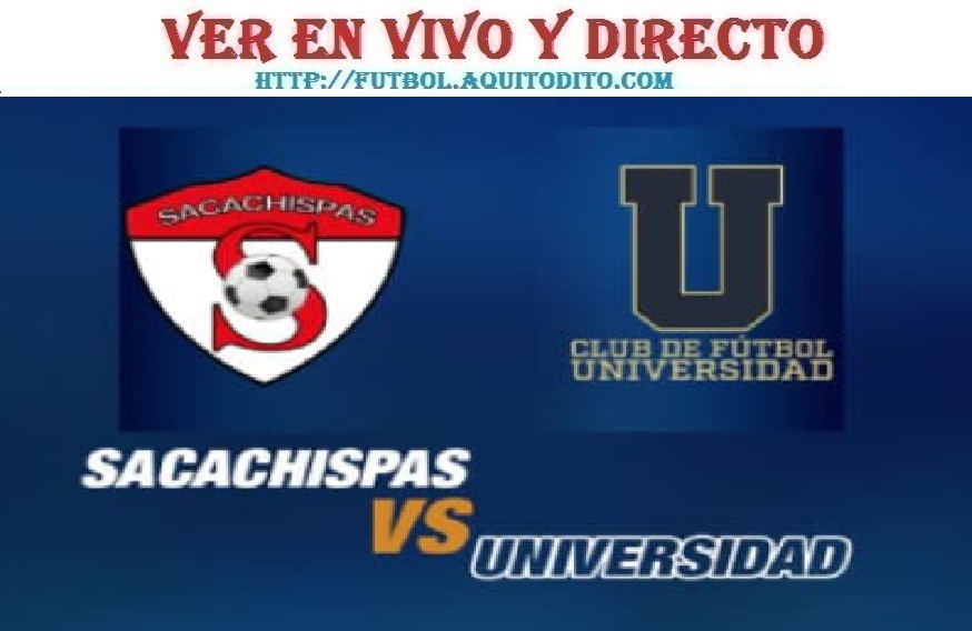 Sacachispas Vs Universidad EN VIVO Y EN DIRECTO Juego De IDA Cuartos De ...