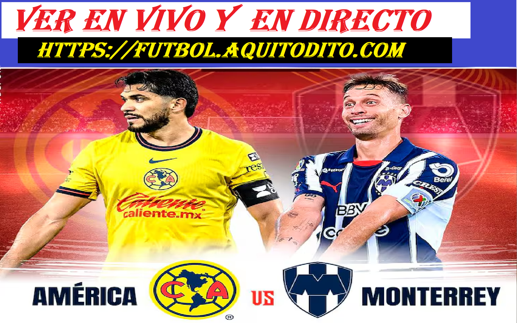 América vs Monterrey EN VIVO Dónde ver en TV online y hora Final de ida ...