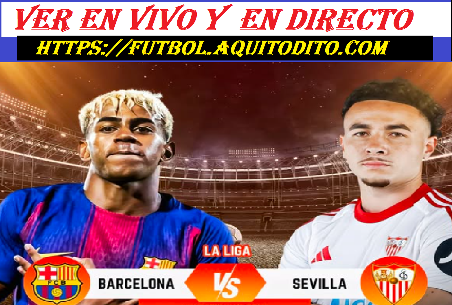 VER Barcelona vs Sevilla EN VIVO y EN DIRECTO jornada 28 de LaLiga de ...