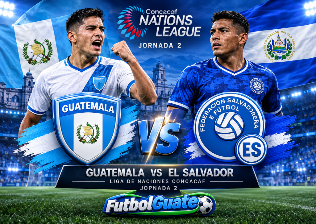 Guatemala vs. El Salvador EN VIVO: fecha hora y todo lo que debes saber Jornada 2 de la Liga de ...